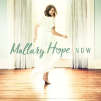 Mallary Hope - Now