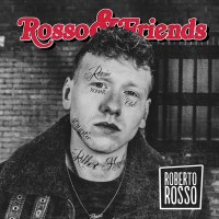 Roberto Rosso - Rosso & Friends