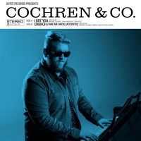 Cochren & Co. - I Got You