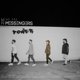 We Are Messengers - Power