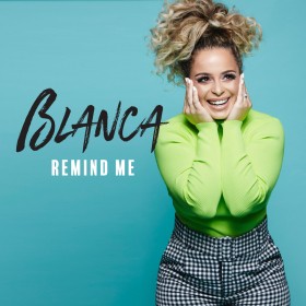Blanca - Remind Me