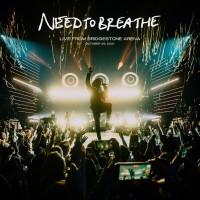 Needtobreathe - Live From The Bridgestone Arena