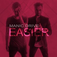 Manic Drive - Easier