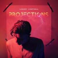 Landy Cantrell - Projections