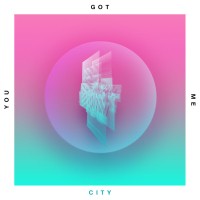 CITY - You Got Me