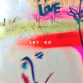 Hillsong Young & Free - Let Go