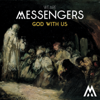 We Are Messengers - God With Us EP