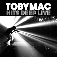 TobyMac - Hits Deep Live