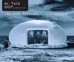 dc talk supernatural experience live