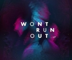 LZ7 - Won't Run Out