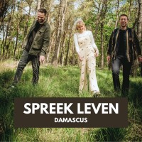 Damascus - Spreek Leven (Single)