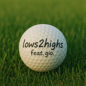 Good Weather Forecast - Lows2highs (ft. gio)