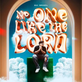 Gui Brazil - No One Like The Lord