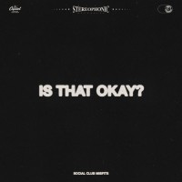 Social Club Misfits - Is That Okay