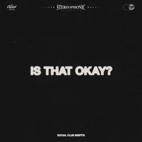 Social Club Misfits - Is That Okay