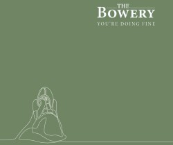 The Bowery You're Doing Fine