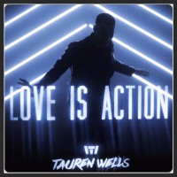 Tauren Wells - Love Is Action
