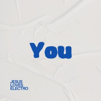 Jesus Loves Electro - You