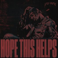 Jay-Way - Hope This Helps