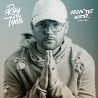 Roy Tosh - Above The Water