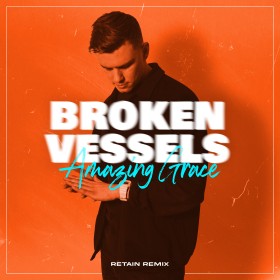 Retain - Broken Vessels (Amazing Grace) (Remix)