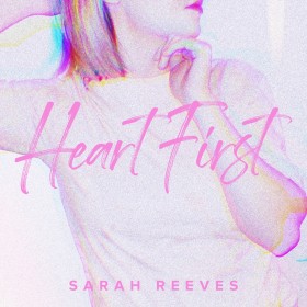 Sarah Reeves - Heart First
