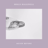 Holly Halliwell - Never Before