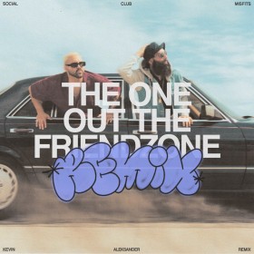 Social Club Misfits & Tommy Royale - The One Out The Friendzone (Kevin Aleksander Remix)