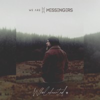 We Are Messengers - Wholehearted+