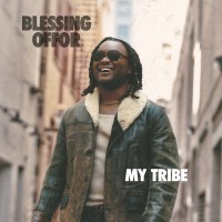 Blessing Offor - My Tribe