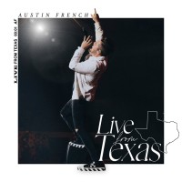 Austin French - Live From Texas