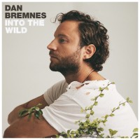 Dan Bremnes - Into The Wild