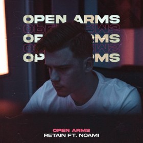 Retain - Open Arms (ft. Noami)
