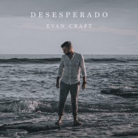 Evan Craft - Desesperado