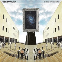 Colorvault - Shadow Of Your Wings