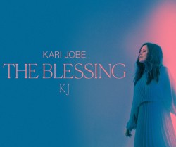 Kari Jobe - The Blessing