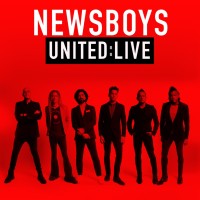 Newsboys - Newsboys United Live