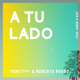 Trinity & Roberto Rosso - A Tu Lado (1024px)
