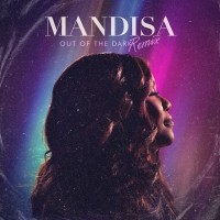 Mandisa - Out Of The Dark (Remix)